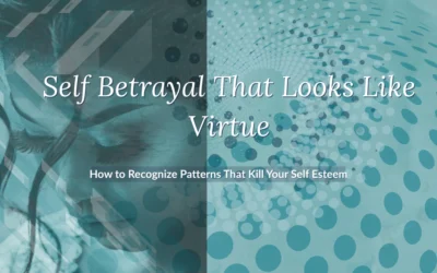 THE SIX PILLARS OF SELF BETRAYAL DISGUISED AS VIRTUE